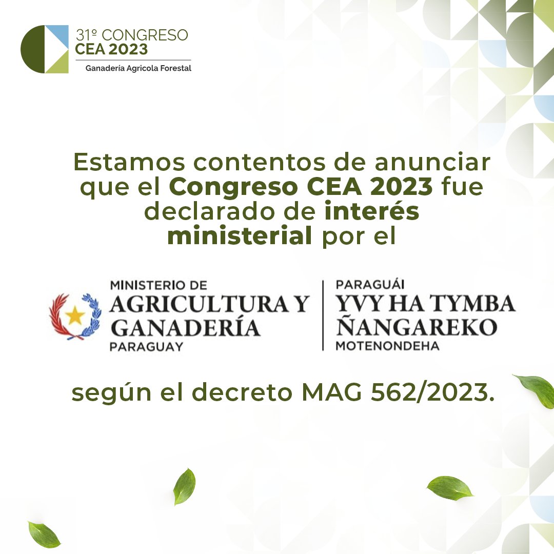 Estamos contentos de anunciar que el Ministerio de Agricultura y Ganadería ha declarado de Interés Ministerial al 31° Congreso Internacional CEA 2023 🐂🌾

Potenciamos la producción agropecuaria paraguaya 🇵🇾

#SomosGanadería #SomosCEA