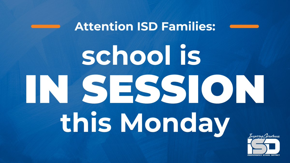 ISDSchools's tweet photo. Attention ISD Families: school is in session this Monday, August 28. To see the full academic calendar visit https://t.co/mRP2RYHJCo #ISDstrong https://t.co/8BSy3FvAeh