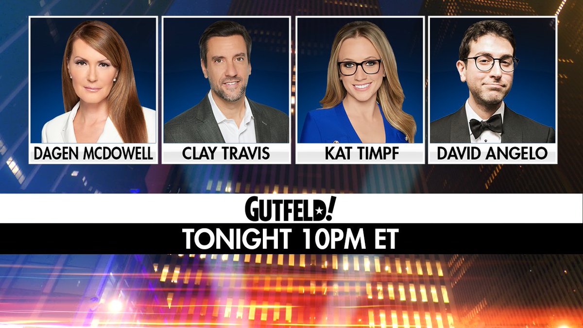 Gutfeld! (@gutfeldfox) on Twitter photo TONIGHT on #Gutfeld! <a href="/dagenmcdowell/">Dagen McDowell</a>, <a href="/ClayTravis/">Clay Travis</a>, <a href="/KatTimpf/">Kat Timpf</a> and <a href="/MrDavidAngelo/">โกDavid Angeloโก</a>. Tune in at 10PM ET! TONIGHT on #Gutfeld! <a href="/dagenmcdowell/">Dagen McDowell</a>, <a href="/ClayTravis/">Clay Travis</a>, <a href="/KatTimpf/">Kat Timpf</a> and <a href="/MrDavidAngelo/">โกDavid Angeloโก</a>. Tune in at 10PM ET!