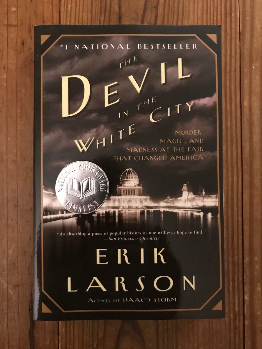 Next from the bottomless reading pile, from @exlarson. #TheDevilInTheWhiteCity #ErikLarson #amreading