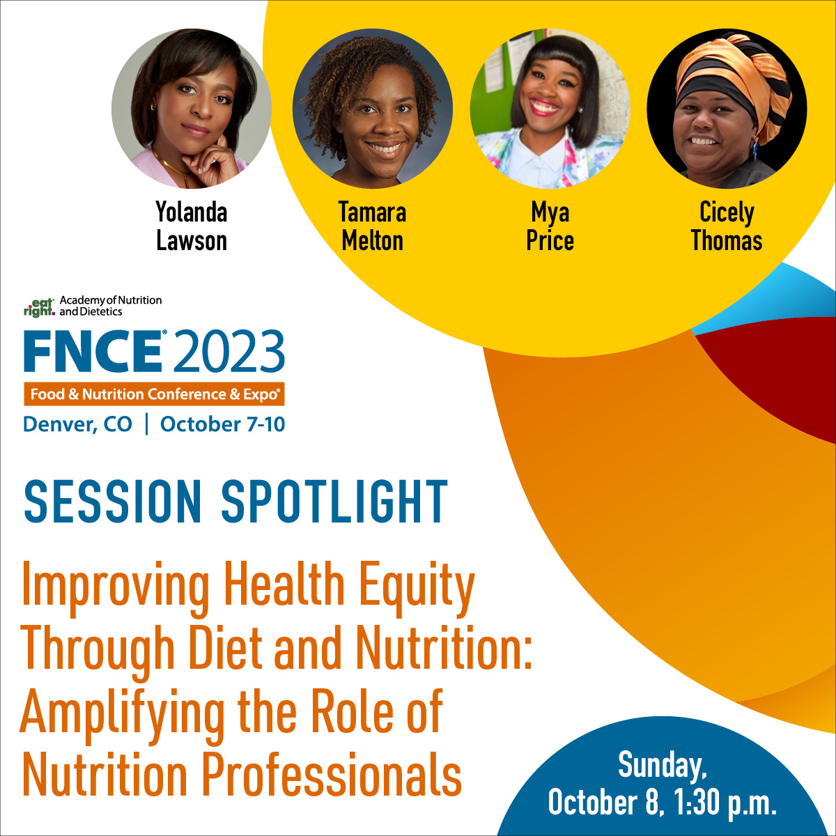 Join speakers @YlawMD, Mya Price, MS, PhD Candidate, Tamara Melton MS, RDN, LD, @CicelyThomas6 and moderator @Eatingsoulfully for this important #FNCE session on improving health equity. Learn more and attend on October 8: sm.eatright.org/FNCEhealthequi… #eatrightPRO #rdchat