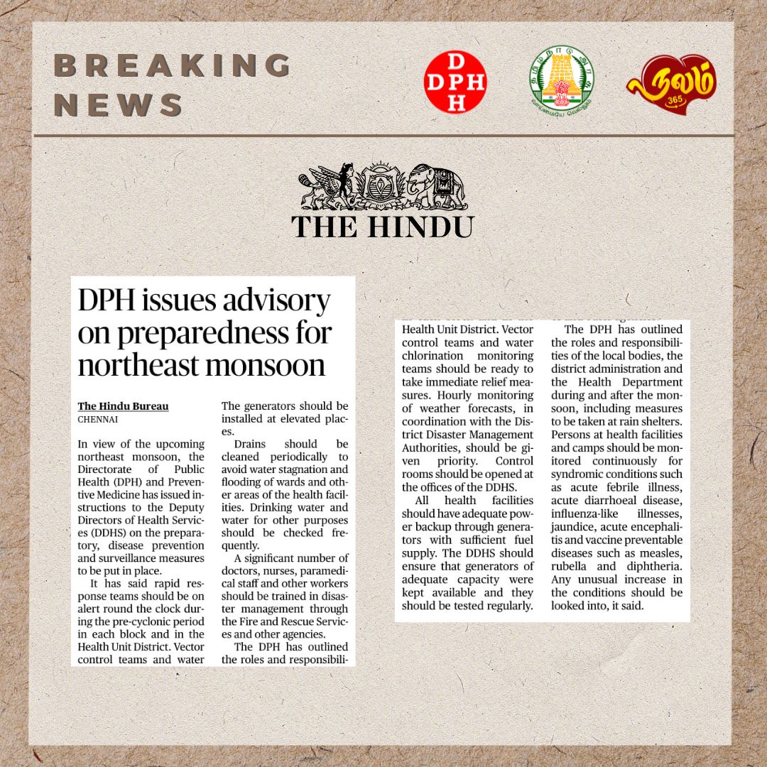 DPH issues advisory on preparedness for northeast monsoon!!! Credits- @the_hindu @CMOTamilnadu @mkstalin @Subramanian_ma @DrSelvaTN @UNICEFIndia @pibchennai @chennaicorp @UNDP_India @icmrnirt1 @NHM_TN @who @PIBFactCheck @TNDIPRNEWS