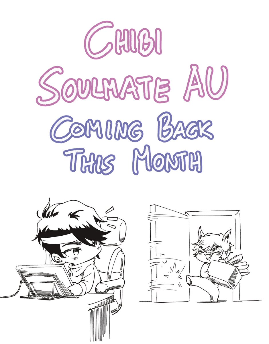 Chibi Soulmate AU Comic will be coming back next week! 