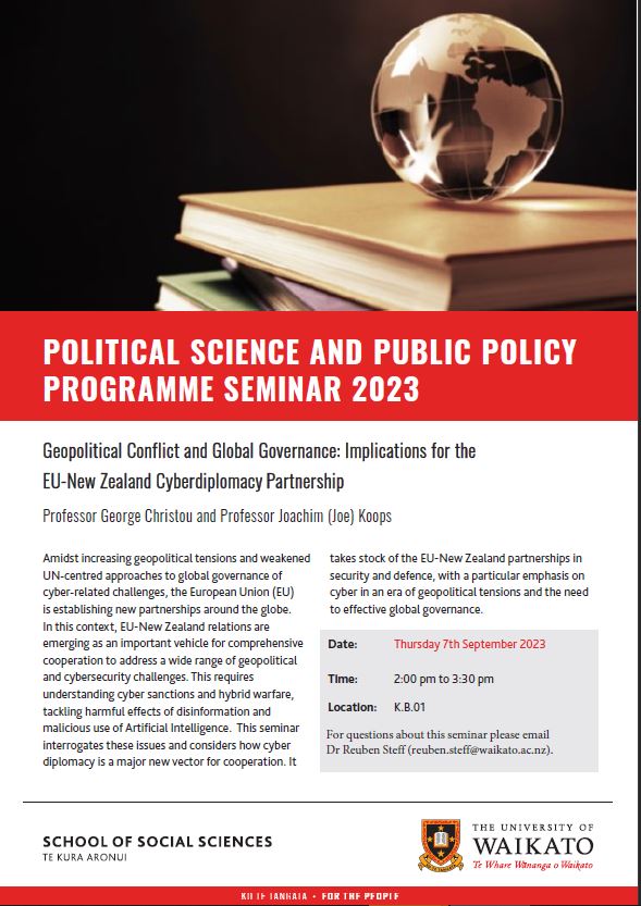 Excited to say @ChrisgeoGeorge & @JoeKoops are presenting a seminar next Thursday on 'Geopolitical Conflict and Global Governance: Implications for the EU-New Zealand Cyberdiplomacy Partnership'. Come check it out! @nziscs #nzpol @waikato