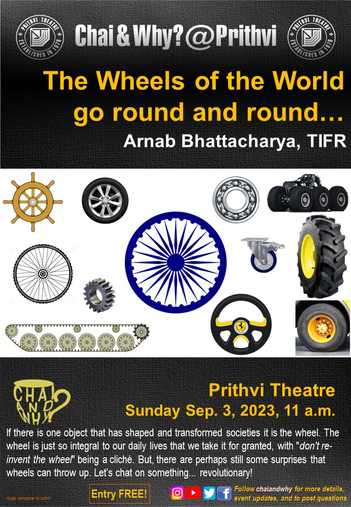 Our session @PrithviTheatre Sun 3 Sep 11AM IST promises to be revolutionary! If you are wondering, we'll have @TIFRArnab talking on wheels. Wheels that turn and take us around, wheels that we take for granted. Also on YT youtube.com/watch?v=9DDxft… (no chai! limited demos) #scicomm