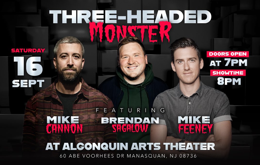 Did you get your tickets to see the Three-Headed Monster yet? Catch @IamMikeCannon , @IAmMikeFeeney and @BrendanSagalow at the Algonquin Theatre on September 16th! @AlgonquinArts Get your Tickets here! eventbrite.com/e/sept-16-the-…