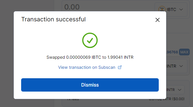 RealityEmma's tweet photo. My experience using @InterlayHQ Bitcoin DeFi Hub via @subwalletapp was amazing!
I never thought swapping could be so swift. In few seconds, I was able to swap from iBTC to INTR on the platform with ease.
Attached is a screenshot of my transaction.
#TrueBitcoinDeFi #SubWallet https://t.co/IyfSK6KuDZ