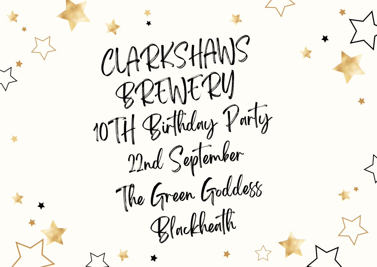 Clarkshaws's tweet photo. Save the date - somehow our little brewery is ten years old next month and we're having a party! Join us on Friday 22nd September at the Green Goddess pub @GreenGoddessPub in Blackheath SE3 7AA for a tap takeover of our beers, plus music and food. https://t.co/ky6RX08LG3