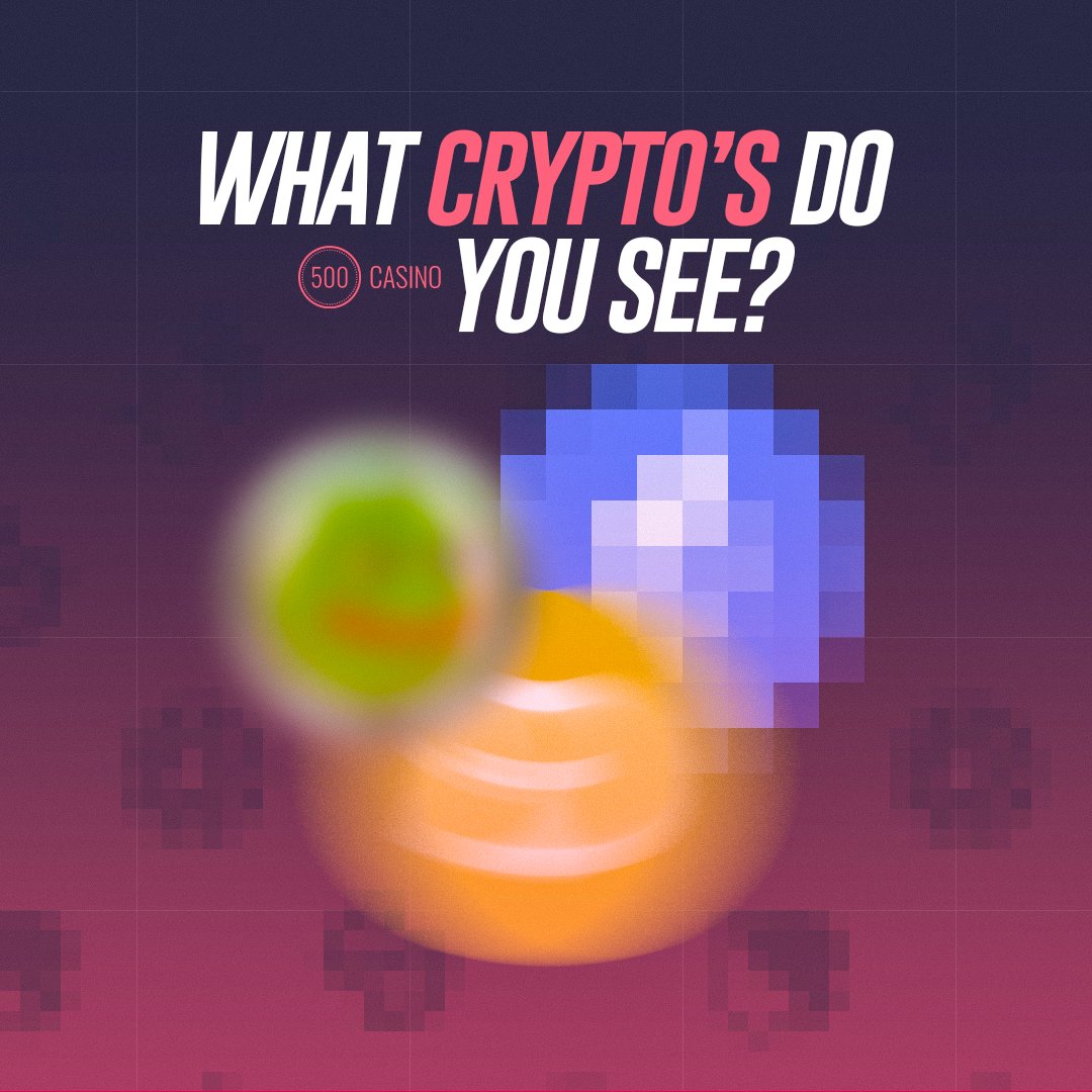 500Casino's tweet photo. What crypto comes to mind? 🔮

Guess it &amp; RT for a chance to win $50! 💸 https://t.co/hAWbRRtRHC