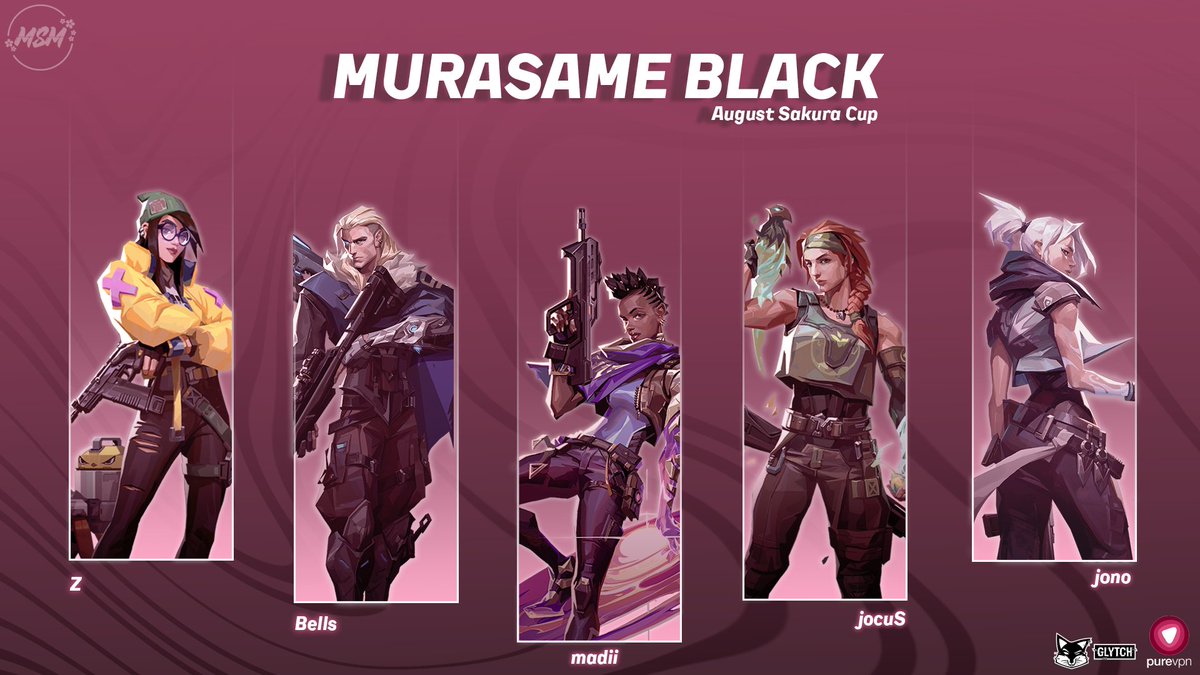 MurasameGGs's tweet image. Introducing...

The official August #SakuraCup roster for Murasame Black!

🌸 @windclocks 
🌸 @JustBellBells  
🌸 @madiifps 
🌸 @jocusVAL 
🌸 @jonobebop 

{ Coach }
🌸 @ShocTen