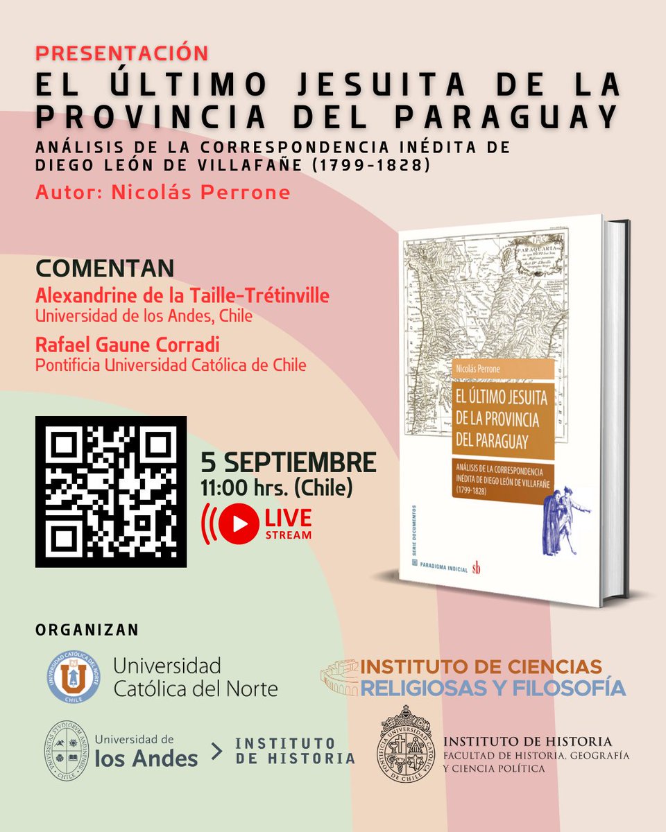 icrfucn's tweet photo. ¡Reserva la fecha! 🗓️ El 5 de septiembre a las 11:00 hrs, acompáñanos en la presentación en línea del libro "El último jesuita de la provincia del Paraguay" 📘 por Nicolás Perrone 🇦🇷. ¡Regístrate ahora! https://t.co/r8zSUsSff3
#Historia @UCNorte https://t.co/i3UP0GAAKa