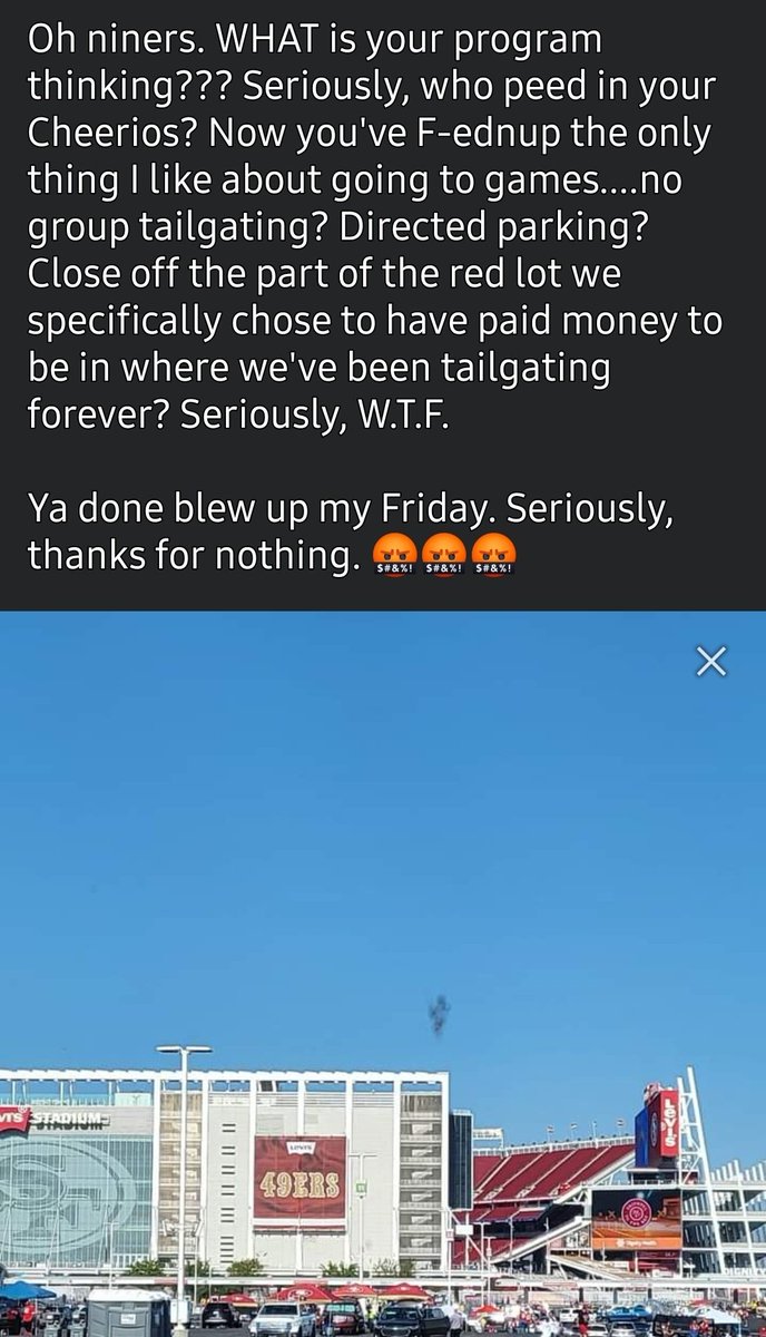 ThaNotoriousRPG's tweet photo. I'm so so so angry! 🤬🤬🤬@49ers  what the actual F!?!? You ruined tailgating ? Directed parking? Close off our section? https://t.co/Qesul0jttQ