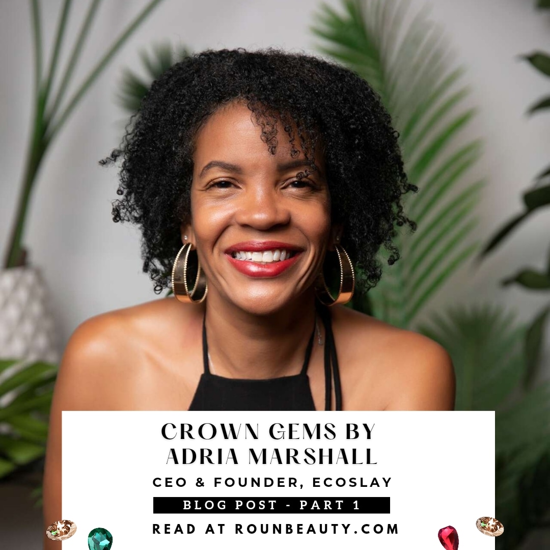 For our first Crown Gems feature, meet Adria Marshall, the visionary Founder of @ecoslay - a curly hair products brand with sustainability at its core! We're in love! Go read our blog post now to understand what we mean!  #sustainablehaircare #braids

rounbeauty.com/blog/f/crown-g…