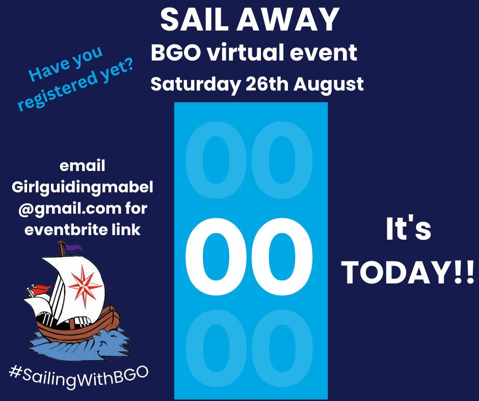 It's TODAY !!!
SAIL AWAY virtual  event for BGO members past and present - on Saturday August 26th 2023 from 11am. Something for everyone - magic for the girls, thanks and speeches and a final lowering of the flag. 
Email for the link: girlguidingmabel@gmail.com
#sailingwithBGO