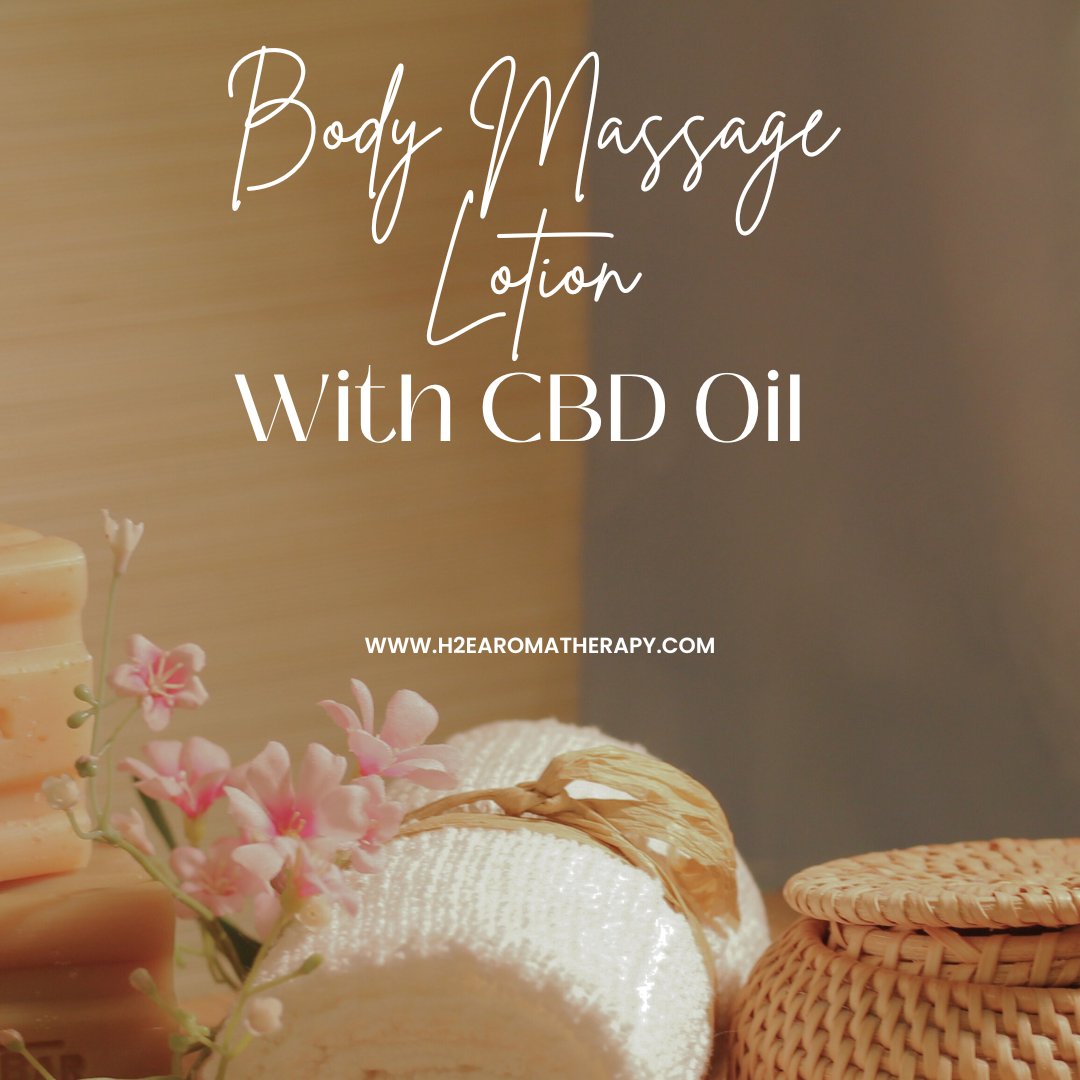 Body Massage Lotion with CBD Oil. Relax and soothe your skin today. #aromatherapy #h2edesignstore #h2earomatherapy #cbdoil #bodylotion #massagebodylotion #cbdlotion