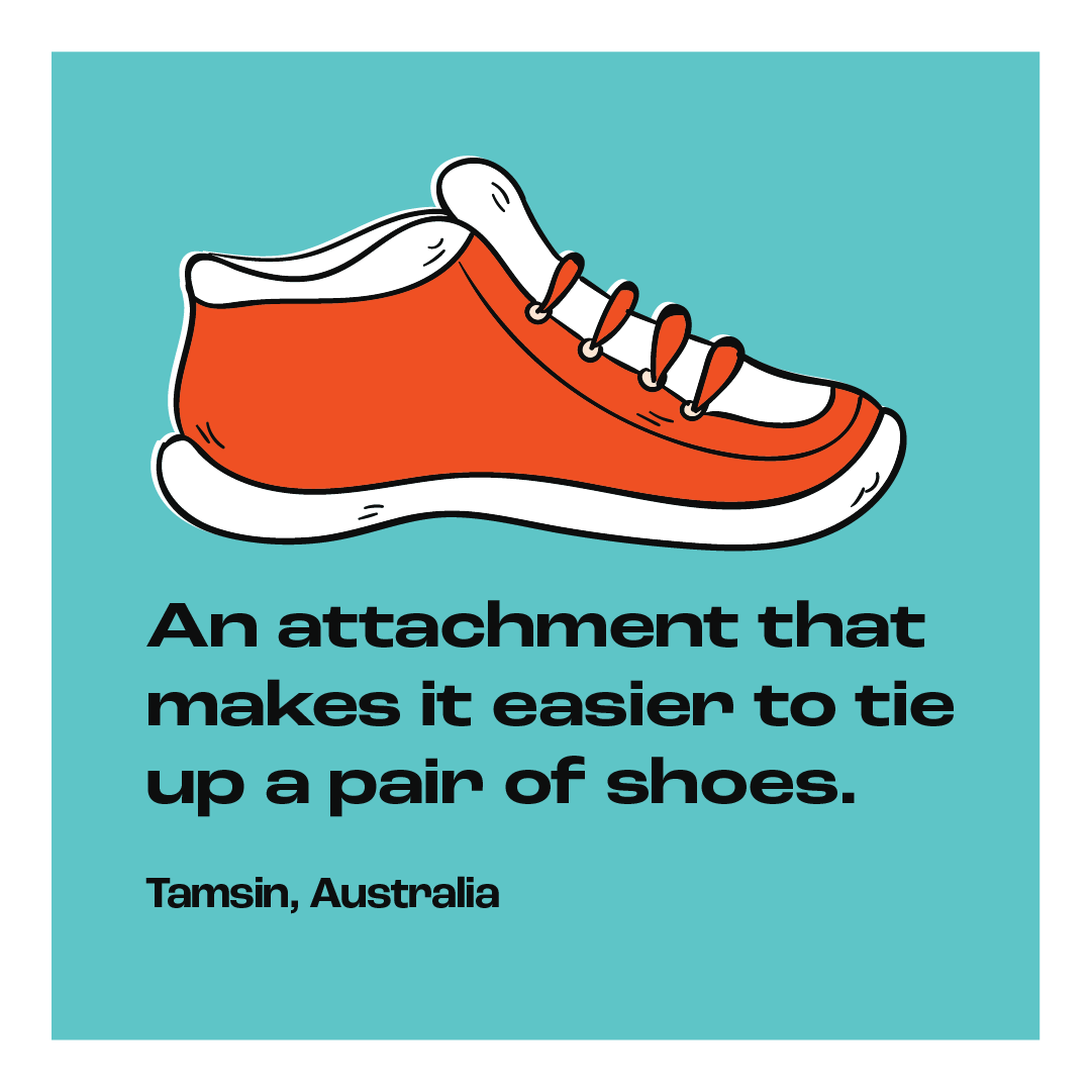 Typing a pair of shoes can be tricky for those with limited mobility. 

Let's harness shoe tech like Boa Fit System to help those with Cerebral Palsy. 

Share your ideas at ideas.worldcpday.org 

#WorldCPday #MillionsOfReasons"
