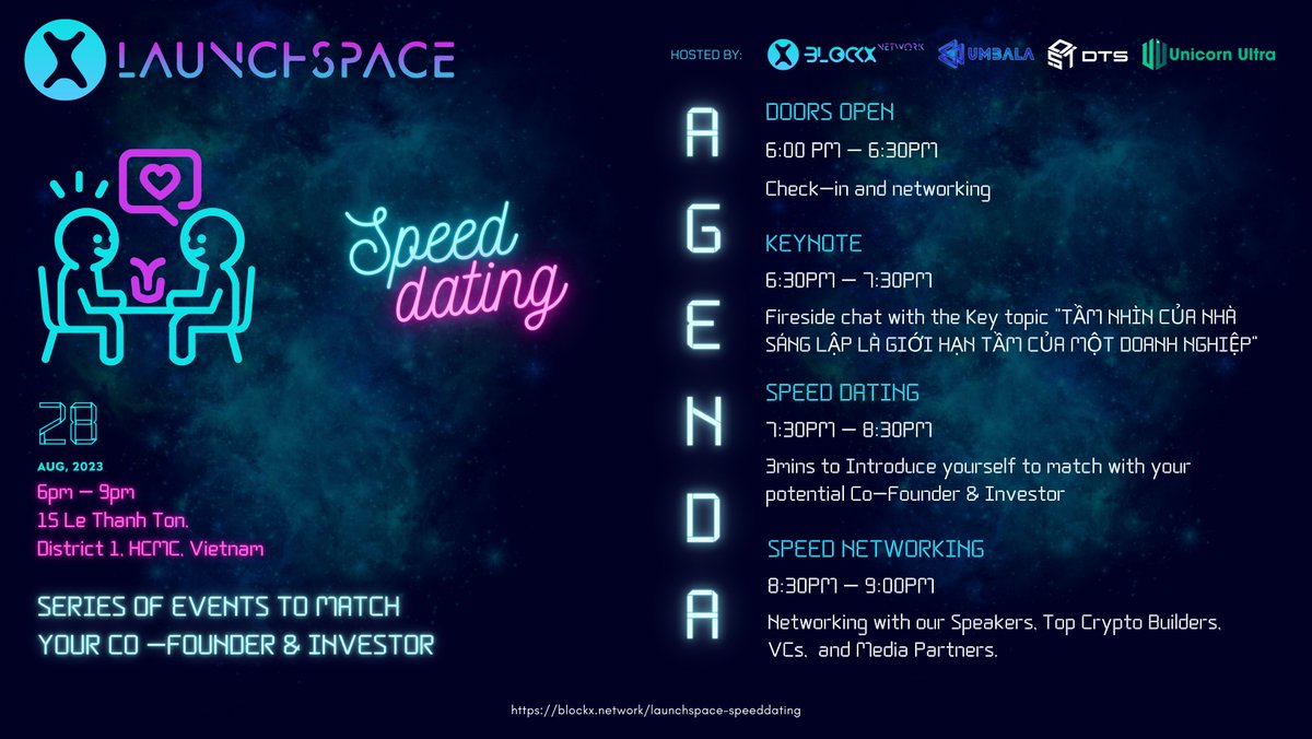 xmondaysdao's tweet photo. Co-Founder Speed Dating Agenda

Note: To ensure the quality of the event, the organizers WILL OFFICIALLY CLOSE AT 6:30 PM.

We are looking forward to welcoming you at LaunchSpace in HCMC.

#launchspace #speeddating #blockxnetwork #umbalalabs #dtsgroup #unicornultra #cofounder https://t.co/a2UUIem7Uk