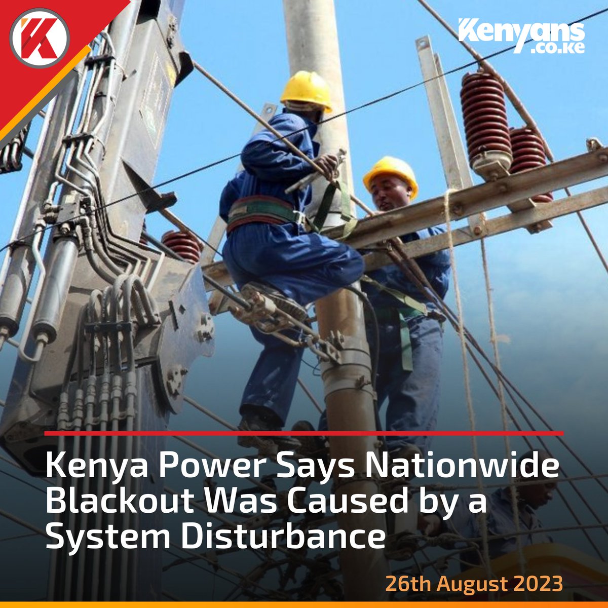 Kenya Power says the nationwide blackout was caused by a system disturbance