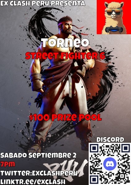ExClashPeru's tweet photo. Tenemos torneo de SF6 el Sabado 2 de Septiembre! Prize pool de $100 dolares en matcherino! Links en las replies https://t.co/3wzzJjXnSa