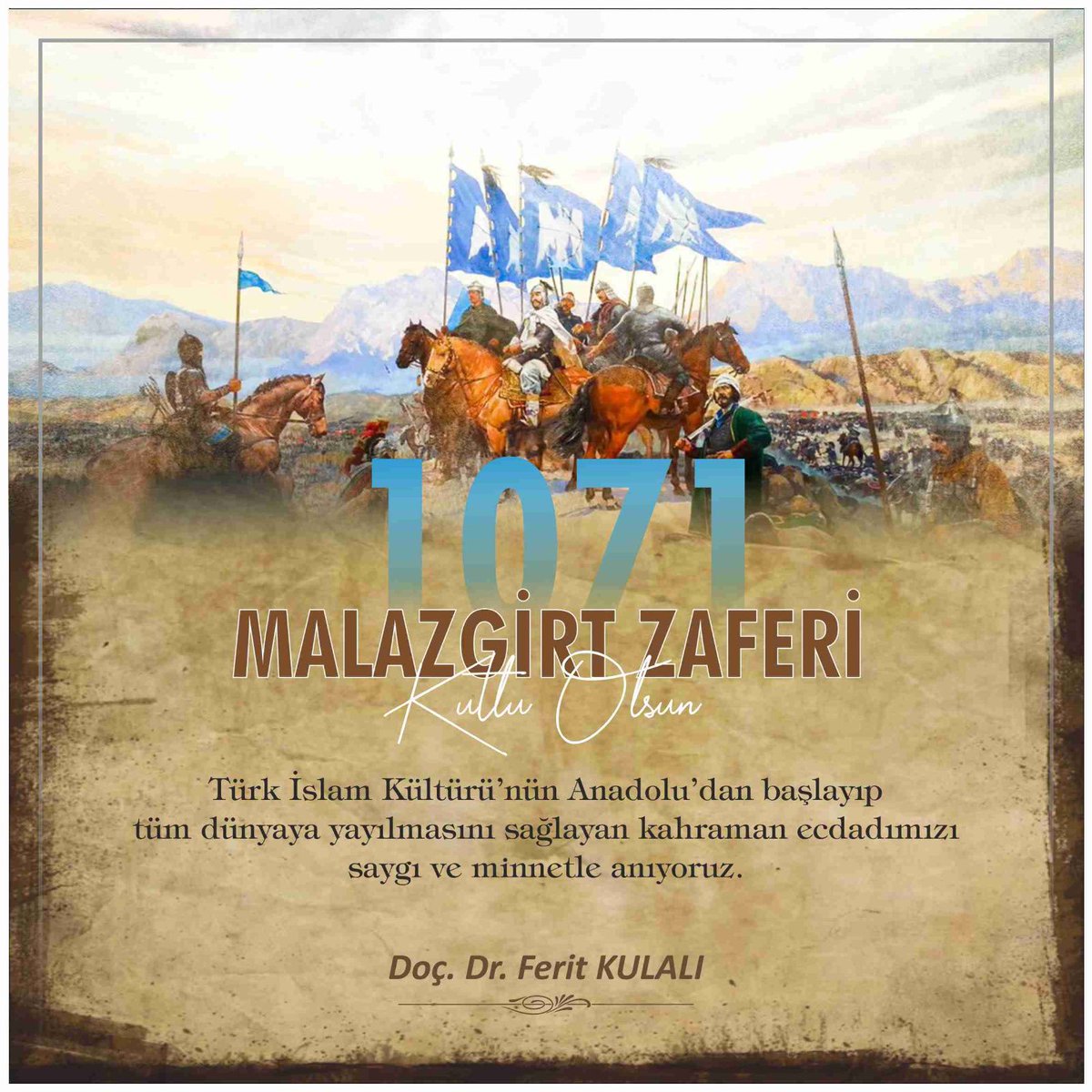 FeritKulali's tweet photo. 26 Ağustos #1071Malazgirtzaferi kutlu olsun. https://t.co/L3h7kZLFJ3