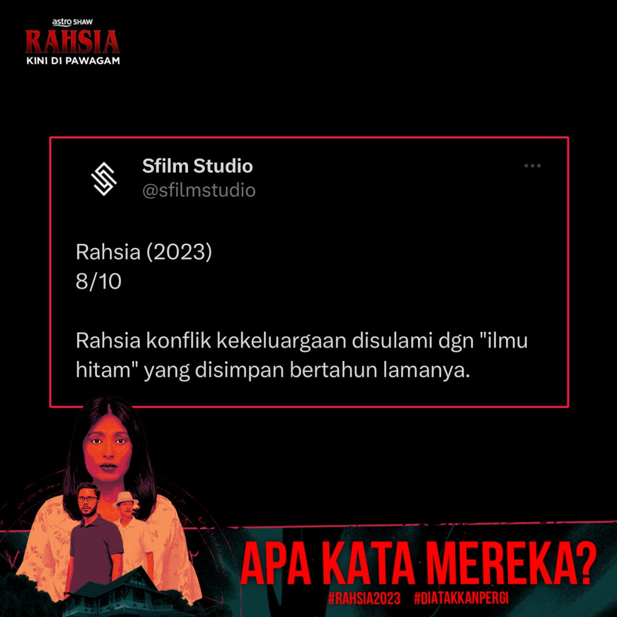 AstroShaw's tweet image. Konflik kekeluargaan tu yang Min pun rasa best penceritaan dia dalam Filem RAHSIA ni. 🤫

Filem RAHSIA Kini Di Pawagam. 

Dia Takkan Pergi.

Daripada Penerbit Filem Dukun &amp;amp; Pusaka.

#Rahsia2023 #SembangEntertainment #NewReleases #MovieRecommendations