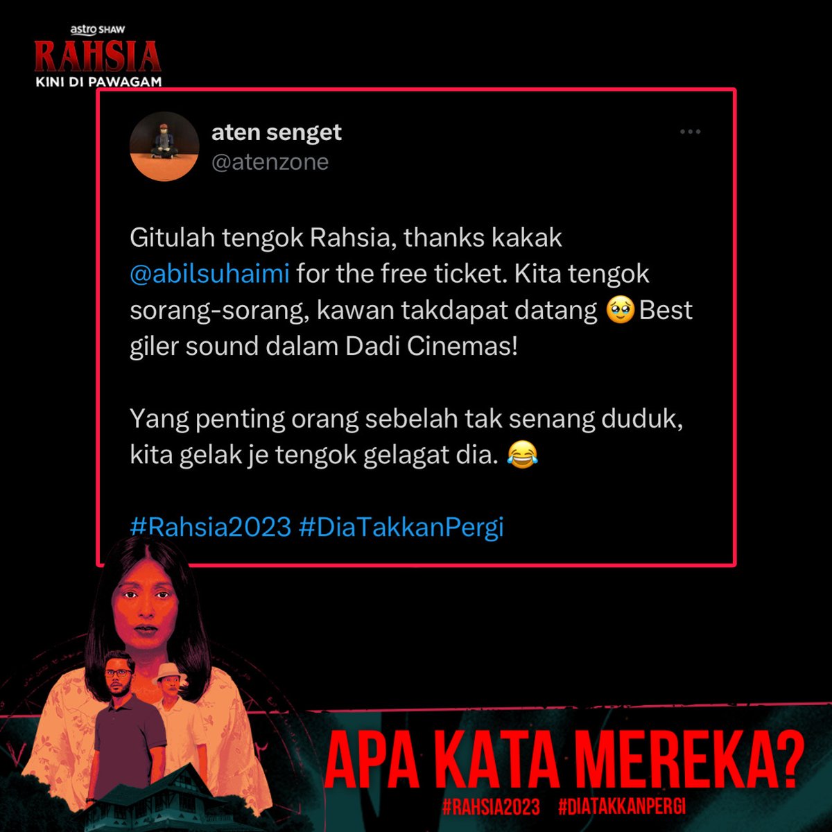 AstroShaw's tweet image. Konflik kekeluargaan tu yang Min pun rasa best penceritaan dia dalam Filem RAHSIA ni. 🤫

Filem RAHSIA Kini Di Pawagam. 

Dia Takkan Pergi.

Daripada Penerbit Filem Dukun &amp;amp; Pusaka.

#Rahsia2023 #SembangEntertainment #NewReleases #MovieRecommendations