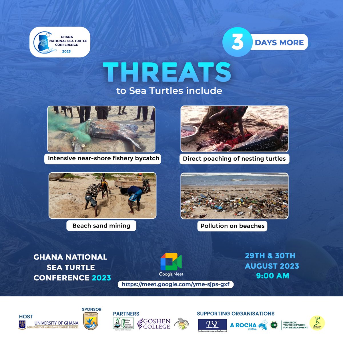3⃣ days to go 🚀

 #Seaturtles are #threatened, impacting their #survival. 
Join us on August 29-30, 2023 for the 2nd Ghana National Sea Turtle Conference. 

Link🔗: forms.gle/xpMgYiGVPaJfeY… 

#SeaTurtleConferenceGH #MarineConservation #SaveTheTurtles