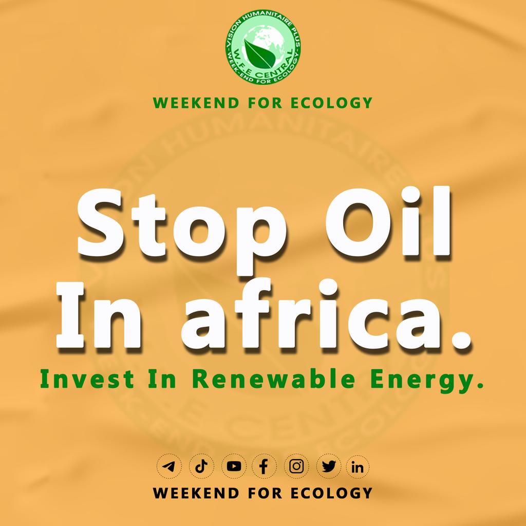 Dites non à tous les nouveaux projets de combustibles fossiles en Afrique! L'Afrique doit mener la révolution des énergies renouvelables.
 #WeekendForEcology #ActInTime #StopEACOP #EndFossilFuelFinance