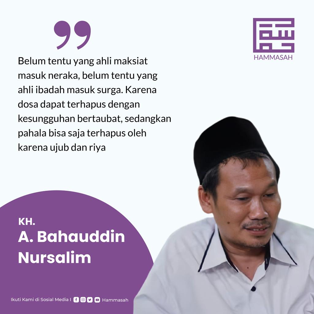 hammasahid's tweet photo. Belum tentu yang ahli maksiat masuk neraka, belum tentu yang ahli ibadah masuk surga. Karena dosa dapat terhapus dengan kesungguhan bertaubat, sedangkan pahala bisa saja terhapus oleh karena ujub dan riya - KH. A. Bahauddin Nursalim https://t.co/IntZZ2yxFg