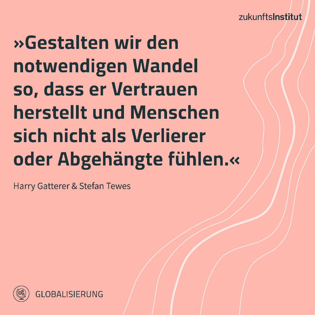 Die Zeitdimension spielt im #Megatrend #Globalisierung eine entscheidende Rolle. Wandel bedarf immer einer Veränderungszeit und führt zu Widerständen. Abhängigkeiten, Interaktionen und Vernetzungen stehen auf der einen, Gefühle, Meinungen und Wünsche auf der anderen Seite.