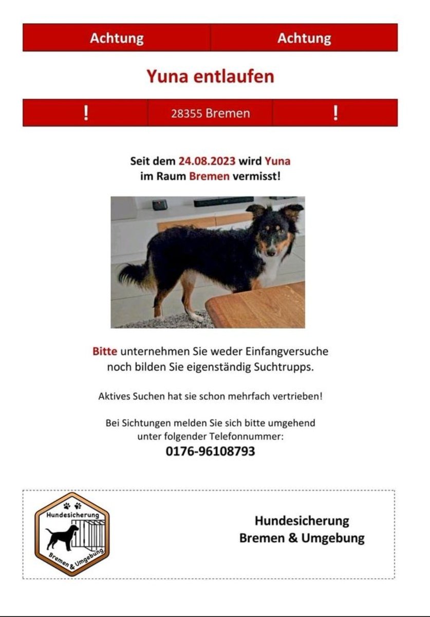 Unsere Hündin Yuna ist am 24.08.2023 um 18 Uhr am Achterndieksee in Bremen entlaufen.

Sie hat sich bei meiner Mutter aus der Leine gerissen und ist seitdem vermisst.

Falls jemand Informationen hat, bitte dringend melden

#Bremen #Hund #Hundentlaufen
#GerneTeilen