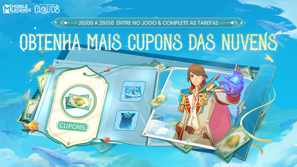 MLBBBR's tweet photo. Entre no jogo de 26/08 a 29/08 e conclua as tarefas para obter Cupons das Nuvens!
#MobileLegendsBangBang
#BeyondTheCloudsMLBB https://t.co/U8n5EiLxe3