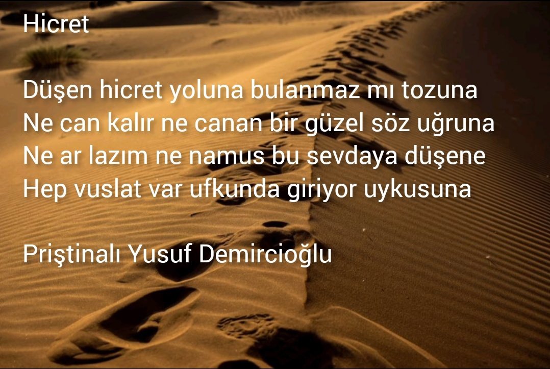 #hicret #yol #vuslat #sevda #edebiyat #şiir #şiirheryerde #kalemindiliedebiyatakademisi

Priştinalı Yusuf Demircioğlu