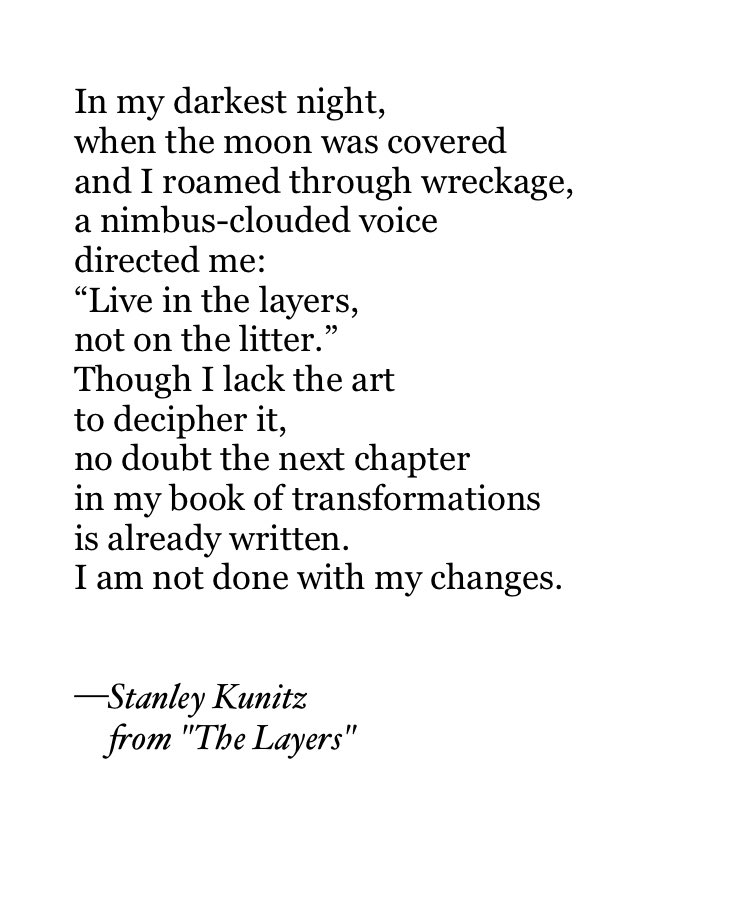Joseph_Fasano_'s tweet photo. Today's Poetry Thread:  CHANGE

Stanley Kunitz wrote this when he was 73.  ❤️  Feel free to add poems. https://t.co/efIlPrhPdG