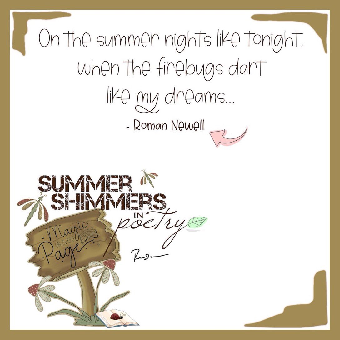 dajc_thoughts's tweet photo. Summer magic is found on every page…
On the summer nights like tonight,
when the firebugs dart
like my dreams…
by: Roman Newell
#summershimmers #poetry #summervibes #magic #books #bookpages #reading #poeticlines #firebugs #light #poetrylovers #freeverse #instapoetry #snippet https://t.co/QvAdPpDfpa