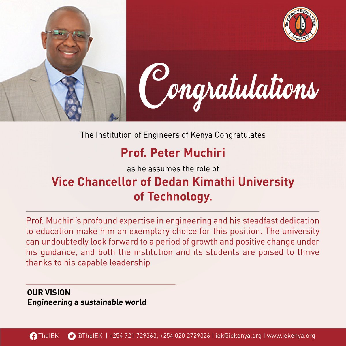IEK Congratulates Prof.Peter Ng'ang'a Muchiri on his appointment.
<a href="/DeKUTkenya/">Dedan Kimathi University of Technology</a> 
<a href="/EngineersBoard/">Engineers Board of Kenya</a>