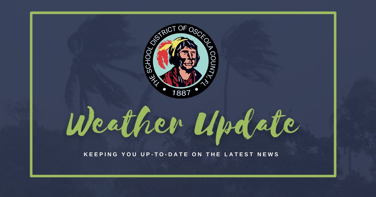 At this time, we are closely monitoring the weather with Osceola County Emergency Management.  Please continue to check our social media channels and website for the latest information.