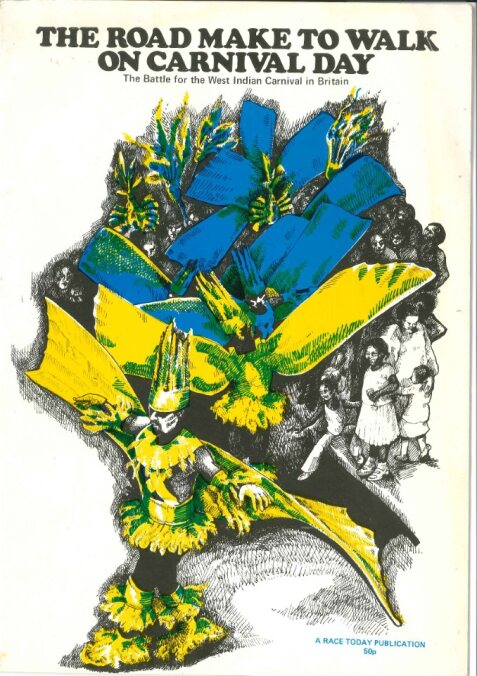 GPI_Archive's tweet image. To celebrate the Notting Hill Carnival, we'll be posting  materials from our archive over the next three days. We’re starting with the Race Today Carnival Pamphlet (1977) titled The Road Make To Walk On Carnival Day'. #NottingHillCarnival #Carnival