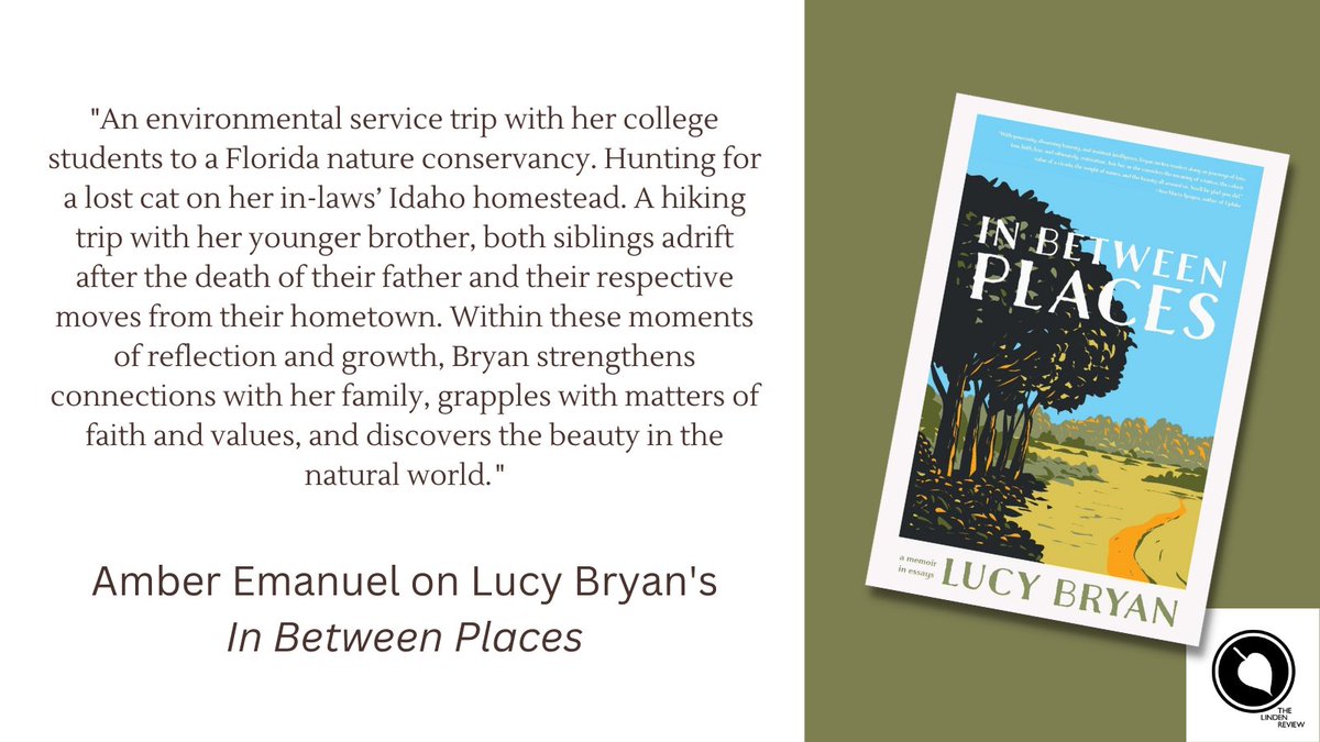 TheLindenReview's tweet photo. Did you know we publish book reviews year round? Over the coming days, we'll be sharing the ones released over the summer months, starting with @amberremanuel's review of Lucy Bryan's In Between Places: A Memoir in Essays. Read the full review here: https://t.co/wg0lOg0c3W https://t.co/mwjnGxuq80