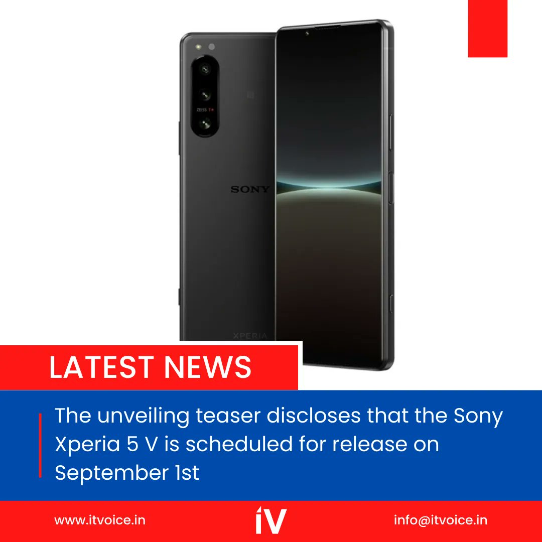 itvoice's tweet photo. Sony has recently disclosed the launch date for the upcoming Xperia 5 V smartphone, which is set to arrive on September 1st at 4 PM local time (12.30 PM IST). 

#SonyXperia5V #UpcomingLaunch #SmartphoneTeaser #Snapdragon8Gen2 #DualCameraSetup #MobileTech #SonyBranding https://t.co/90TaTrykc4
