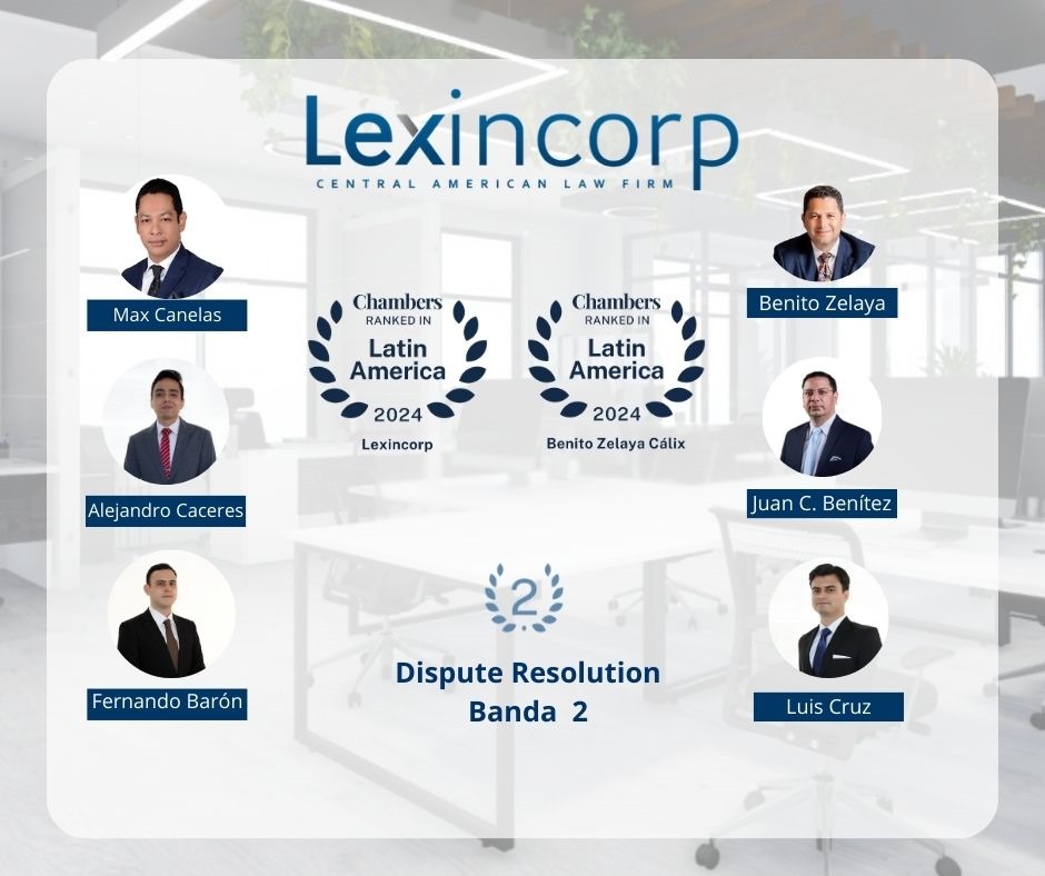 Muy honrado por la nomimación de <a href="/ChambersGuides/">Chambers and Partners</a>  del equipo de Dispute Resolution <a href="/LexincorpCA/">Lexincorp Law Firm</a> Honduras.
