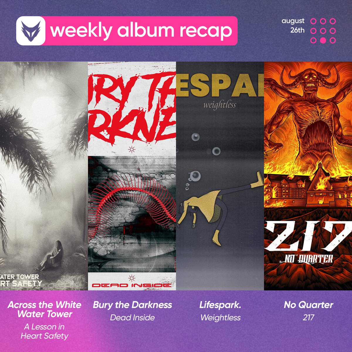 FOXCOREisdead's tweet photo. // What albums came out this week, Pt. VIII: August 26th
@atwwtband — A Lesson in Heart Safety - EP
@BuryDarkness — Dead Inside
#Lifespark. — Weightless - EP
#NoQuarter — 217 - EP https://t.co/nEFjRb6KJF