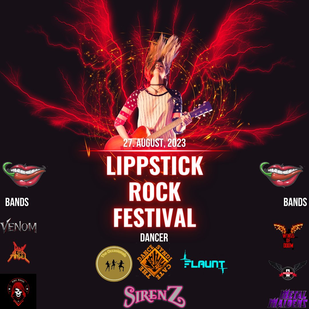 Am Sonntag den 27.Aug. 2023 wieder das bekannte  LIPPSTICK ROCK-FESTIVAL auf dem legendären RUSTY FIELD
mit den Bands Rockwitch, Venom, Fire Angels, Wings of Doom, Dark Angels &amp; Metall Maidens