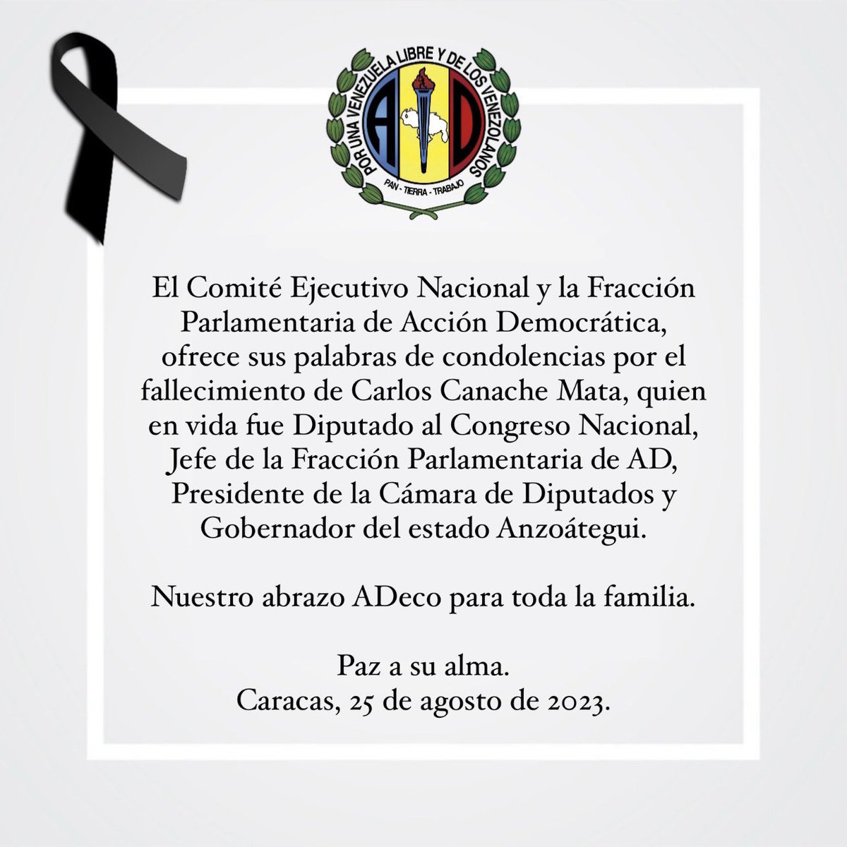 ADVenezuelaa's tweet photo. CEN #AcciónDemocrática y la @FraccionAD, ofrece sus palabras de condolencias por el fallecimiento de Carlos Canache Mata, quien en vida fue Diputado al Congreso, Jefe de la Fracción Parlamentaria AD, Presidente de la Cámara de Diputados y Gobernador de Anzoátegui. Paz a su alma https://t.co/hDZNI0gg5i