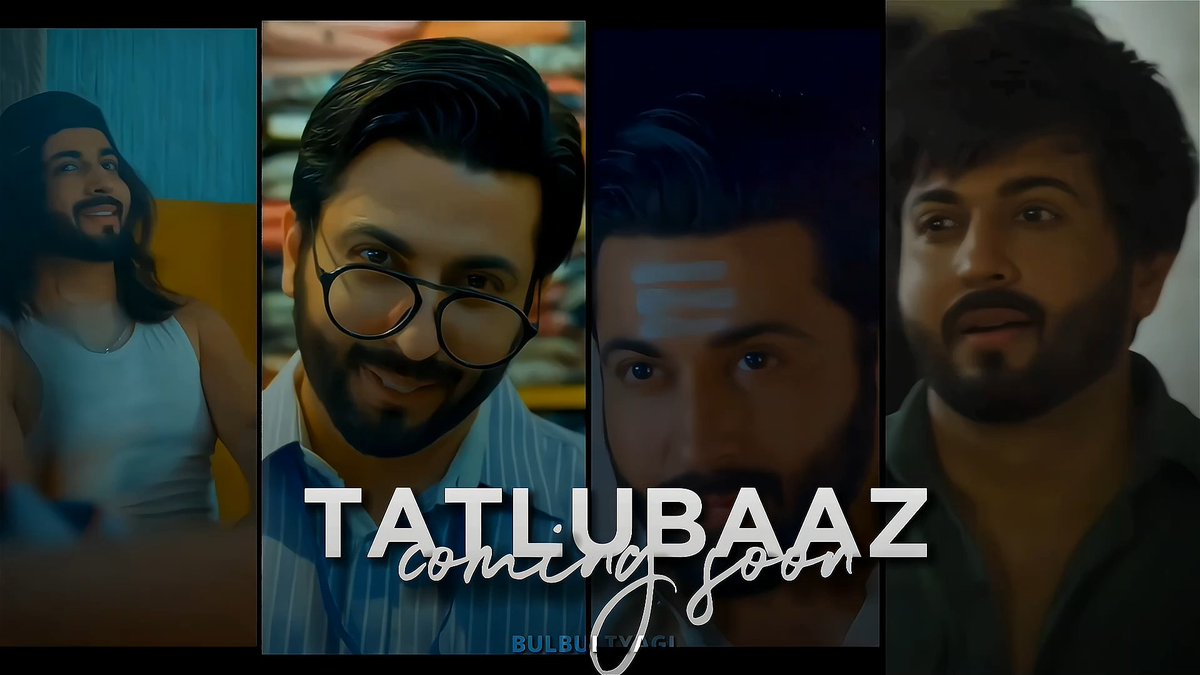 Eagerly waiting...
TATLUBAAZ COMING SOON
#DheerajDhoopar