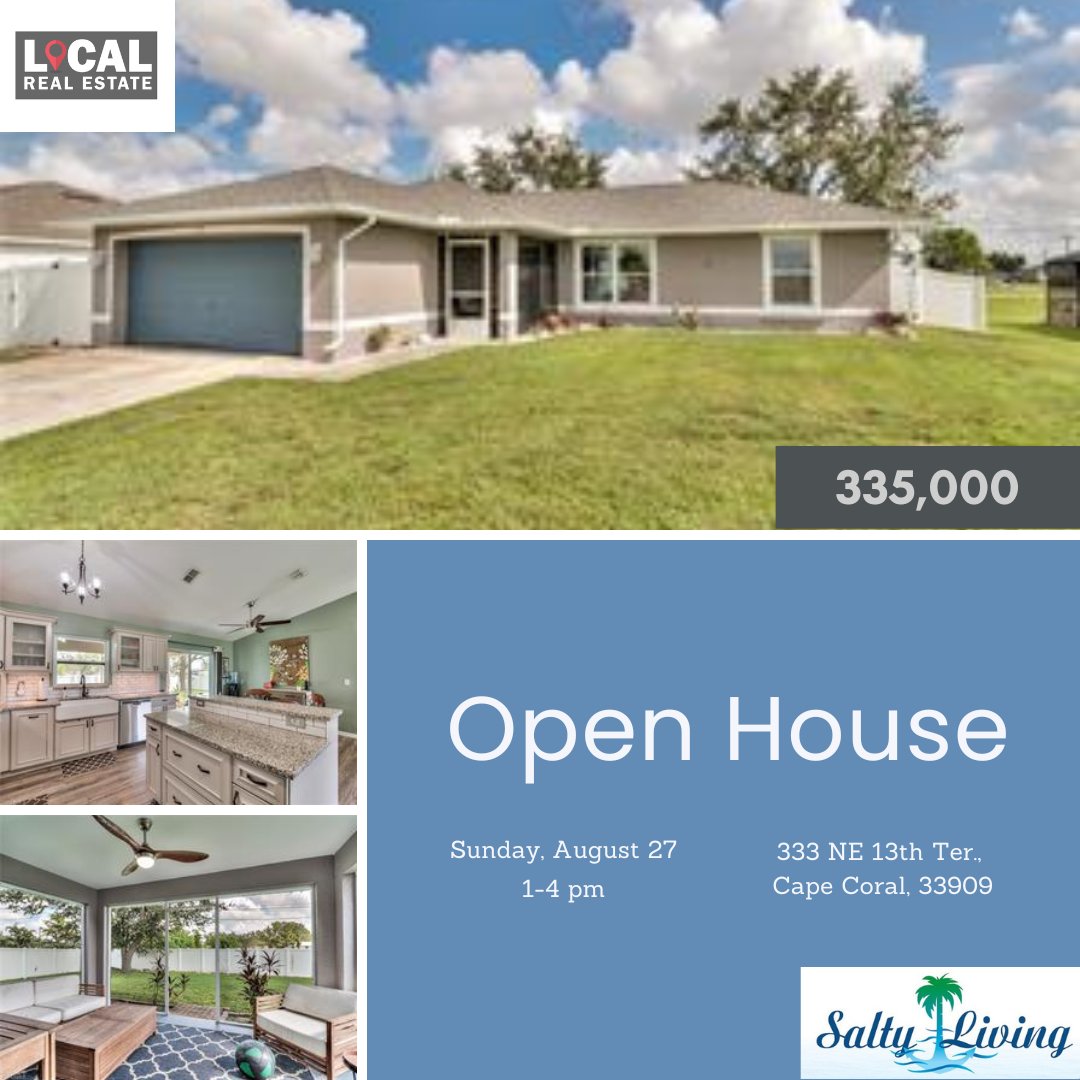 🏡 Explore your dream home at my Open House in Cape Coral, FL! 🌴

🛏️ 3 Bedrooms 🛁 2 Bathrooms 💲 Price: $335,000 📅 August 27🕒 1-4 pm 📍 333 NE 13th Ter., Cape Coral
Don't miss this chance! More details: BlueSeasWhiteSand.com  #CapeCoralOpenHouse #DreamHome #FloridaLiving