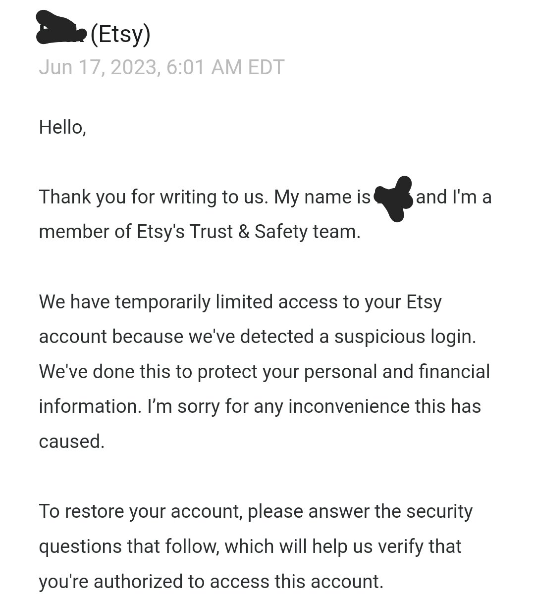 I submitted an appeal and was told that my account was locked for suspicious activity. To unlock it, I was asked to answer some questions, which I did. 

I have now been waiting MORE THAN TWO MONTHS for any reply from <a href="/Etsy/">Etsy</a> 

Please, I just want my account back 😫