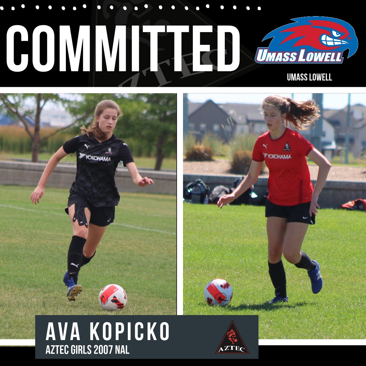 AztecSoccerMA's tweet photo. Congratulations to Aztec Girls 2007 NAL player Ava Kopicko on her commitment to continue her academic and athletic career at the @UmassLowell! ❤️⚽️🎓🎟🌟🖤 Way to go Ava!!

#WeAreAztec #AztecPROUD #StudentAthlete https://t.co/73WDZ5IxgO