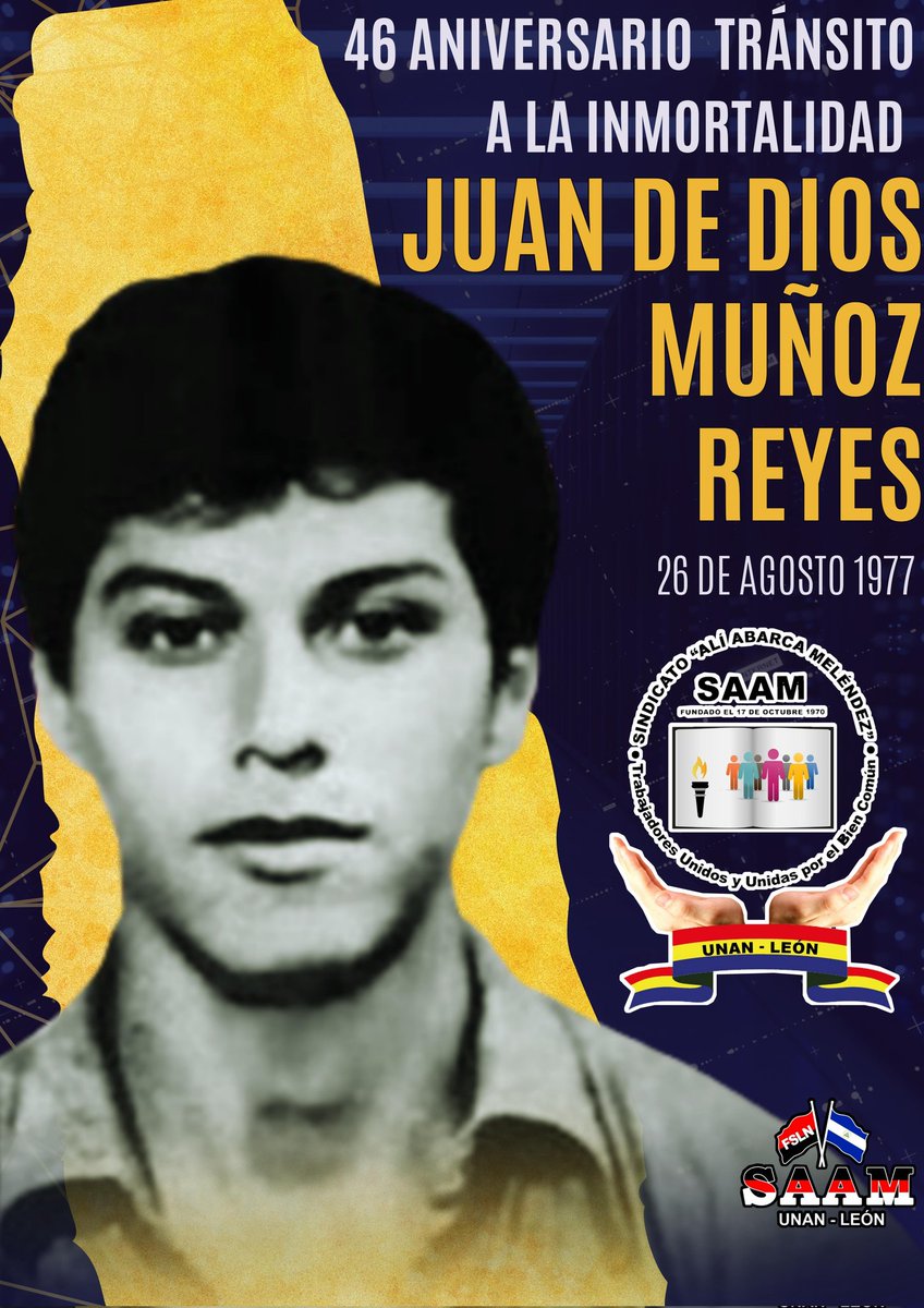 #26Agosto || #SAAMUNANLeón conmemora el 46 Aniversario del tránsito a la inmortalidad de nuestro Héroe y Mártir Juan de Dios Muñoz Reyes ejemplo de valentía, lucha y convicción revolucionaria ❤️🖤✊🏼

Honor y Gloria a nuestros Héroes y Mártires #FSLNHeroismoVictorioso