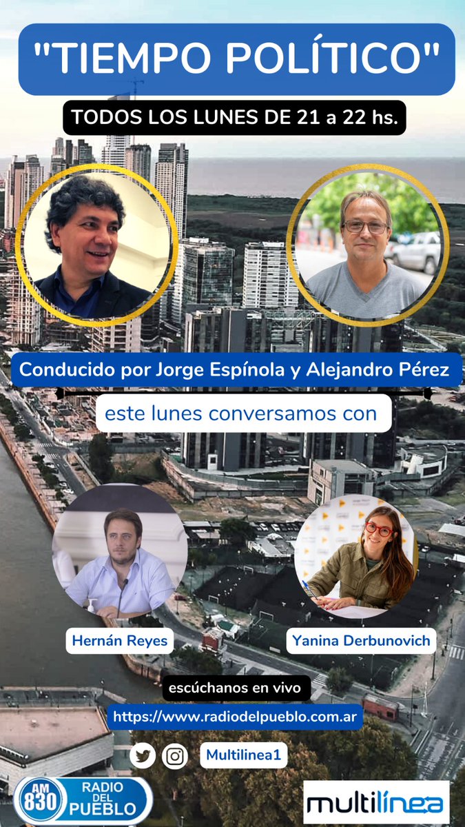 *Tiempo Político*, el próximo lunes 28/8 a las 21 nos visitan: Hernán Reyes (Legislador de la Ciudad de Buenos Aires JxC) y Yanina  Derbunovich (Abogada - Ley de Alquileres)
Seguinos en multilinea.com.ar 
Am 830 Radio Del Pueblo 
Venos: youtube.com/@amradiodelpue…